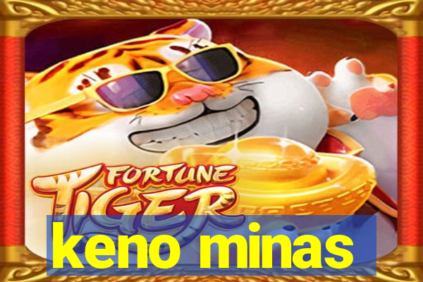 keno minas